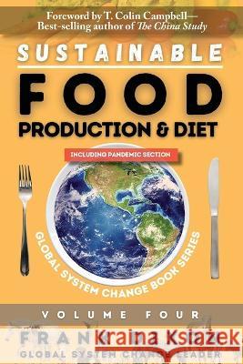 Sustainable Food Production and Diet Frank Dixon, T Colin Campbell 9781952685347 Kitsap Publishing - książka