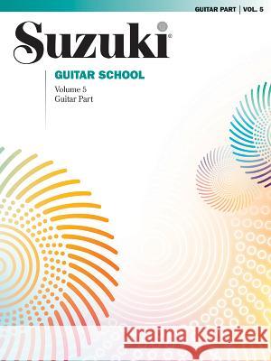 Suzuki Guitar School: Guitar Part Alfred Publishing Warner Bros 9780874873986 Alfred Publishing Company - książka