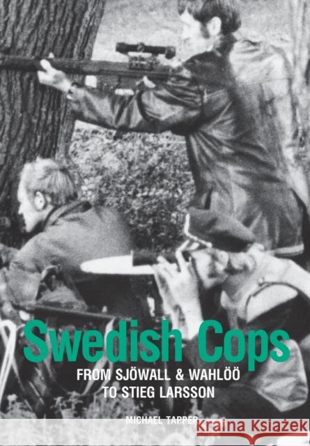 Swedish Cops Tapper, Michael 9781783201884 Intellect (UK) - książka