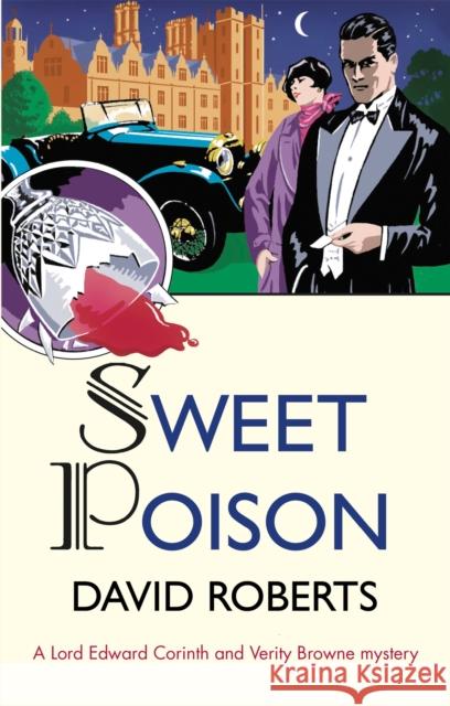 Sweet Poison Roberts, David 9781472128164 Lord Edward Corinth & Verity Browne - książka