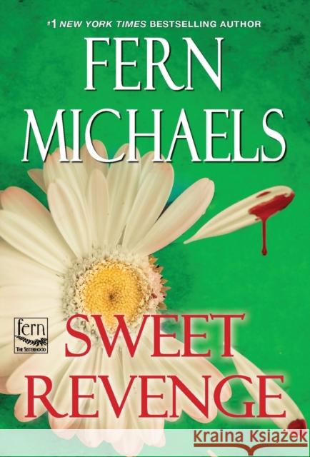 Sweet Revenge Fern Michaels 9781420153941 Zebra - książka