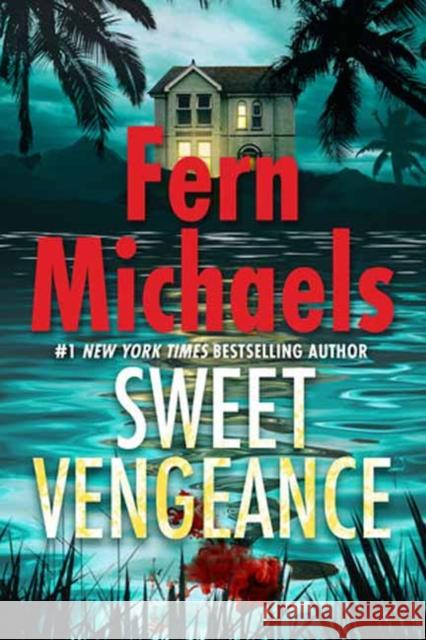 Sweet Vengeance Fern Michaels 9781496703200 Kensington Publishing - książka
