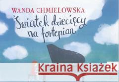 Światek dziecięcy na fortepian PWM Chmielowska Wanda 9790274000714 Polskie Wydawnictwo Muzyczne - książka