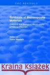Synthesis of Biocomposite Materials: Chemical and Biological Modifications of Natural Polymers Yukio Imanishi 9781315897967 Taylor and Francis