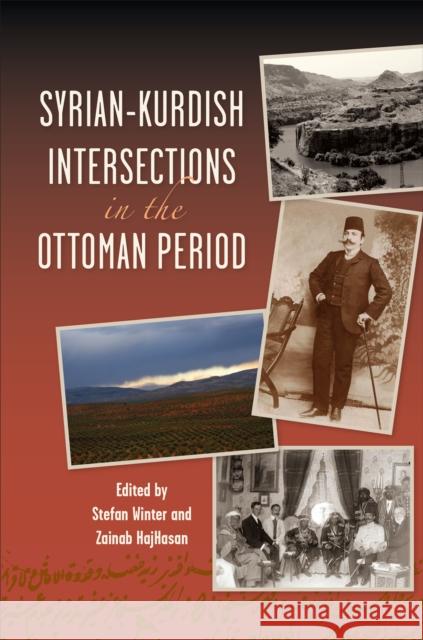 Syrian-Kurdish Intersections in the Ottoman Period St?fan Winter Zainab Hajhasan 9781487554408 University of Toronto Press - książka