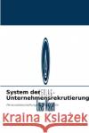 System der Unternehmensrekrutierung Mehtab Alam 9786204091389 Verlag Unser Wissen