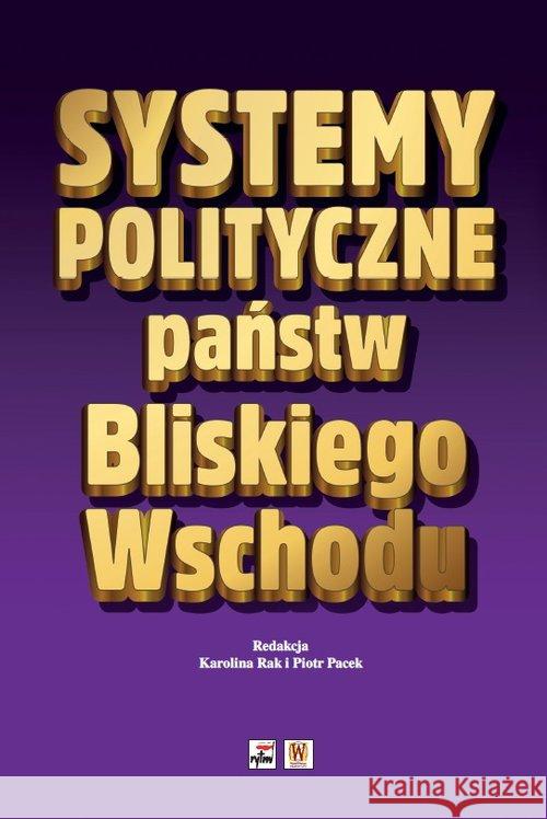 Systemy polityczne państw Bliskiego Wschodu  9788373998735 Rytm - książka