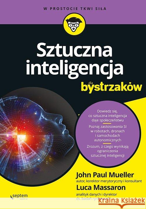 Sztuczna inteligencja dla bystrzaków Mueller John Massaron Luca 9788328373273 Helion - książka