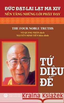 Tứ diệu đế: Bản in năm 2017 Lama XIV, Dalai 9781546384618 United Buddhist Foundation - książka