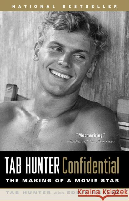 Tab Hunter Confidential: The Making of a Movie Star Tab Hunter 9781565125483  - książka