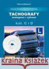 Tachografy analogowe i cyfrowe wyd.3 Bielecki Mirmił 9788375704044 Liwona