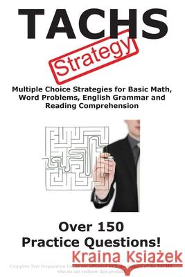 TACHS Test Strategy!: Winning Multiple Choice Strategies for the Test for Admission to Catholic High Schools Complete Test Preparation Inc 9781772450835 Complete Test Preparation Inc. - książka