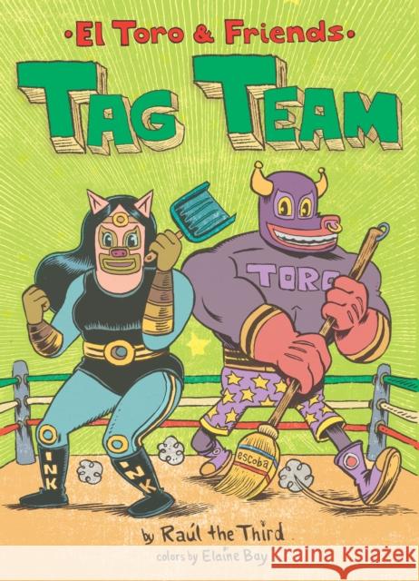 Tag Team: El Toro & Friends Raúl the Third 9780358380399 Versify - książka