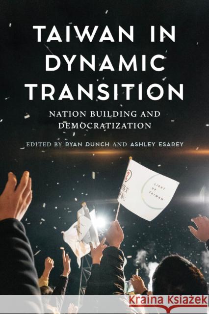 Taiwan in Dynamic Transition: Nation Building and Democratization Ryan Dunch Ashley Esarey Thomas B. Gold 9780295746821 University of Washington Press - książka