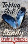 Taking Out Sandy Claudette A Lawrence 9781640884939 Trilogy Christian Publishing