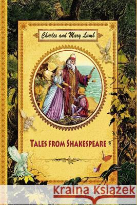 Tales from Shakespeare Charles Lamb Mary Lamb 9781539767374 Createspace Independent Publishing Platform - książka