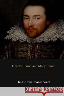 Tales from Shakespeare Charles Lamb Mary Lamb 9781548852436 Createspace Independent Publishing Platform - książka