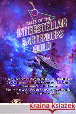 Tales of the Interstellar Bartenders Guild Morgan McKay H. David Blalock Dale Kesterson 9781791568412 Independently Published - książka
