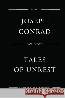 Tales Of Unrest Conrad, Joseph 9781545070260 Createspace Independent Publishing Platform - książka