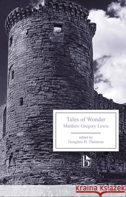 Tales of Wonder Matthew G Lewis 9781551118352 BROADVIEW PRESS - książka
