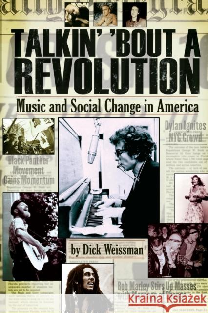 Talkin' 'Bout a Revolution: Music and Social Change in America Weissman, Dick 9781423442837 Backbeat Records - książka
