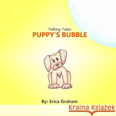 Talking Tales: Puppy's Bubble Erica Graham 9780997855531 Skyrai Publishing - książka