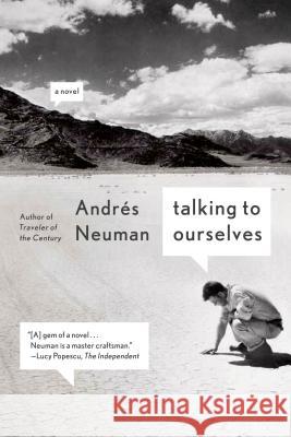 Talking to Ourselves Andres Neuman Nick Caistor Lorenza Garcia 9780374535131 Farrar Straus Giroux - książka