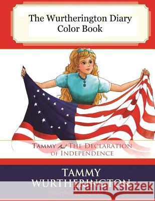 Tammy and the Declaration of Independence Color Book Reynold Jay Duy Trung Nour Hassan 9781514676639 Createspace Independent Publishing Platform - książka