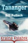 Tananger Bill Pollack 9780595172368 iUniverse