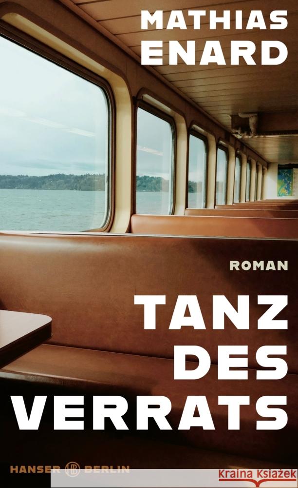 Tanz des Verrats Enard, Mathias 9783446279568 Hanser Berlin - książka