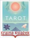 Tarot: Connect With Yourself, Develop Your Intuition, Live Mindfully Tina Gong 9780241433232 Dorling Kindersley Ltd
