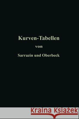 Taschenbuch Zum Abstecken Von Kreisbögen Mit Und Ohne Übergangskurven Für Eisenbahnen, Straßen Und Kanäle Sarrazin, Otto 9783662420607 Springer - książka