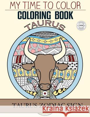 Taurus Zodiac Sign - Adult Coloring Book Jeff Douglas 9781545321669 Createspace Independent Publishing Platform - książka