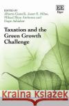 Taxation and the Green Growth Challenge Alberto Comelli, Janet E. Milne, Mikael S. Andersen 9781035317837 