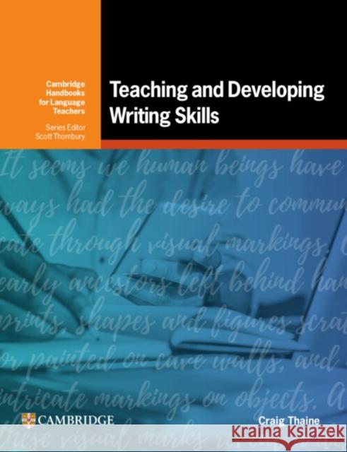 Teaching and Developing Writing Skills Craig Thaine 9781009224468 Cambridge University Press - książka