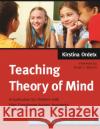Teaching Theory of Mind: A Curriculum for Children with High Functioning Autism, Asperger's Syndrome, and Related Social Challenges Kirstina Ordetx   9781787750470 Jessica Kingsley Publishers
