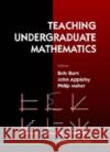 Teaching Undergraduate Mathematics  9781860941153 Imperial College Press