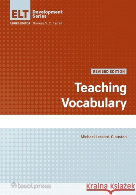 Teaching Vocabulary, Revised Michael Lessard-Clouston 9781945351945 Eurospan (JL) - książka