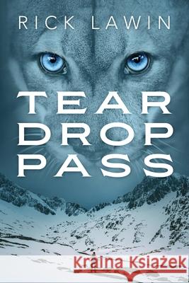 Tear Drop Pass Rick Lawin 9781977236999 Outskirts Press - książka