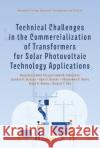 Technical Challenges in the Commercialization of Transformers for Solar Photovoltaic Technology Applications Bonginkosi Allen Thango 9781685072148 Nova Science Publishers Inc