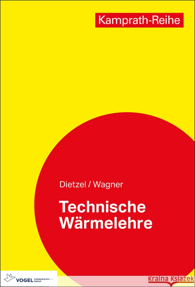 Technische Wärmelehre Dietzel, Fritz, Wagner, Walter 9783834334985 Vogel Communications Group - książka