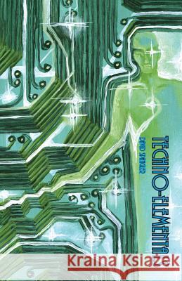 Techno-Elementals David Spangler 9780936878591 Lorian Press - książka