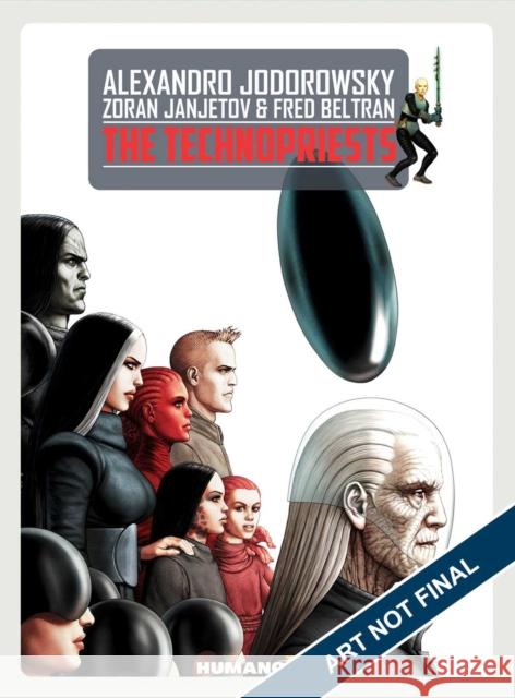 Technopriests (New Edition) Alejandro Jodorowsky, Zoran Janjetov 9781643379760 Humanoids, Inc - książka