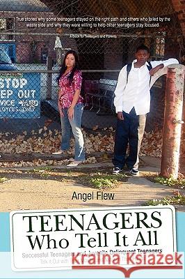 Teenagers Who Tell It All Angel Flew 9781425745288 Xlibris Corporation - książka