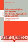 Telecommunications and Beyond: The Broader Applicability of Sdl and Msc: Third International Workshop, Sam 2002, Aberystwyth, Uk, June 24-26, 2002. Re Sherratt, Edel 9783540008774 Springer