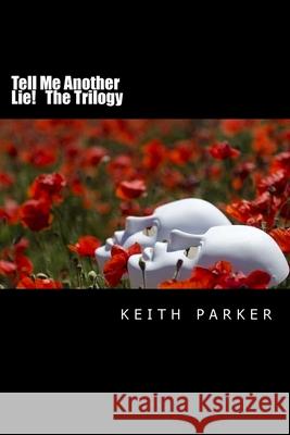 tell me another lie Parker, Keith Cornell 9781973841555 Createspace Independent Publishing Platform - książka
