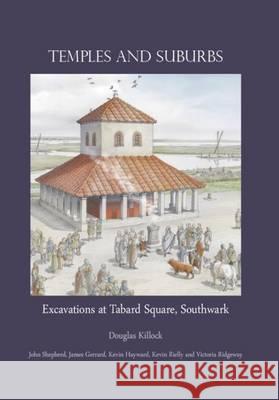 Temples and Suburbs: Excavations at Tabard Square, Southwark Douglas Killock, John Shepherd, James Gerrard 9780992667252 Oxbow Books (ML) - książka