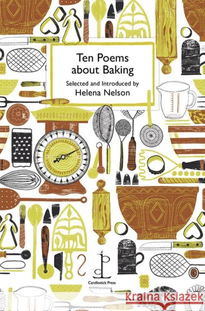 Ten Poems about Baking  9781907598807 Candlestick Press - książka
