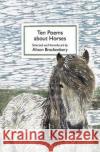 Ten Poems about Horses  9781907598791 Candlestick Press