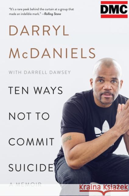 Ten Ways Not to Commit Suicide: A Memoir Darryl 